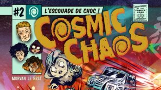 Le quatrième volume de “Cosmic Chaos” lance sa campagne Ulule avec Morvan Le Rest